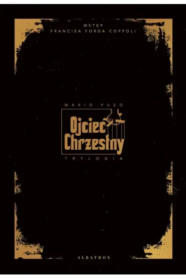 Ojciec Chrzestny. Trylogia