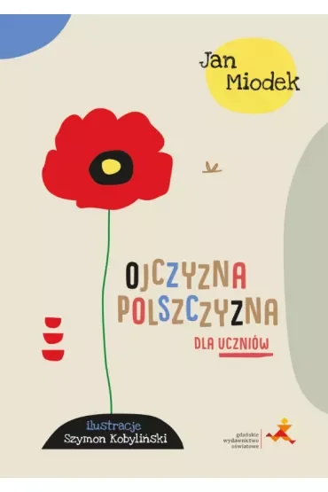 Ojczyzna polszczyzna dla uczniów