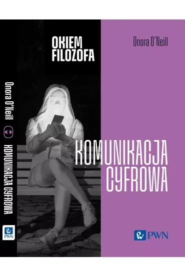 Okiem filozofa. Komunikacja cyfrowa