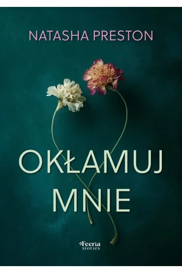 Okłamuj mnie