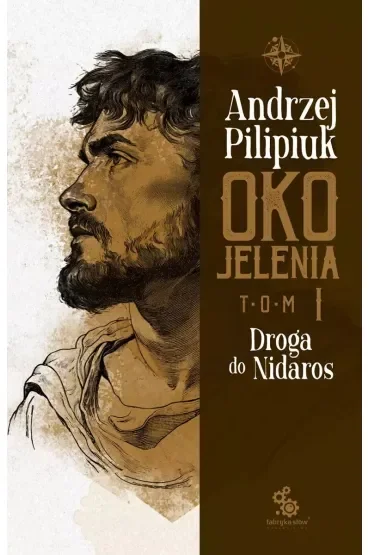 Droga do Nidaros. Oko Jelenia. Tom 1