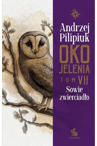 Sowie zwierciadło. Oko Jelenia. Tom 7