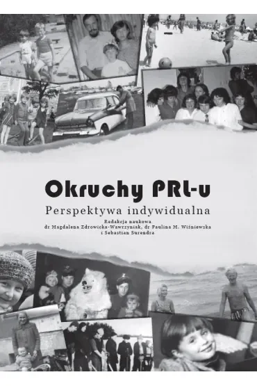 Okruchy PRL-u. Perspektywa indywidualna