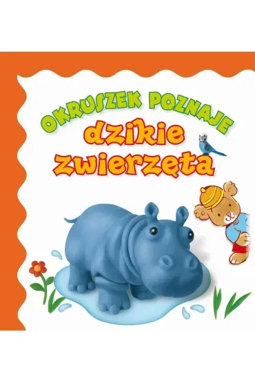 Okruszek poznaje dzikie zwierzęta