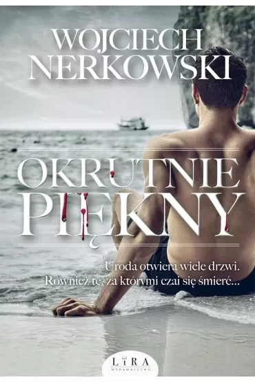 Okrutnie piękny