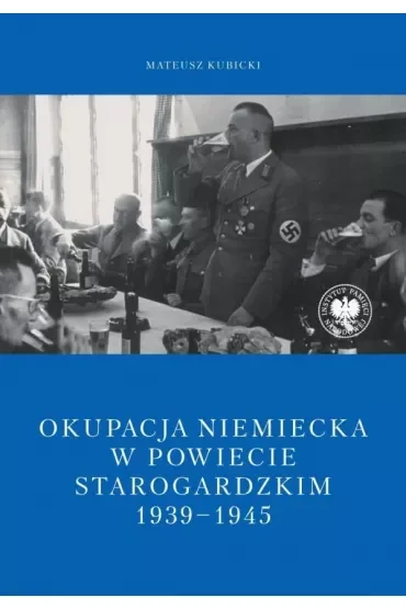 Okupacja niemiecka w powiecie starogardzkim w latach 1939-1945