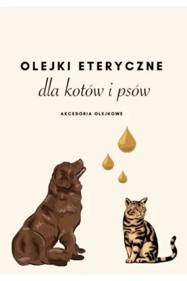 Olejki eteryczne dla kotów i psów