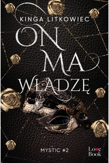 On ma władzę. Mystic. Tom 2