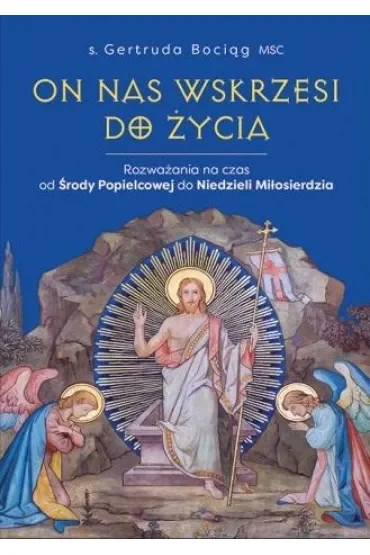 On nas wskrzesi do życia