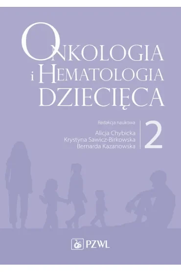 Onkologia i hematologia dziecięca. Tom 2