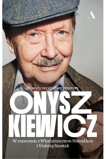 Onyszkiewicz. Bywały szczęśliwe powroty. W rozmowie z Włodzimierzem Nowakiem i Violettą Szostak