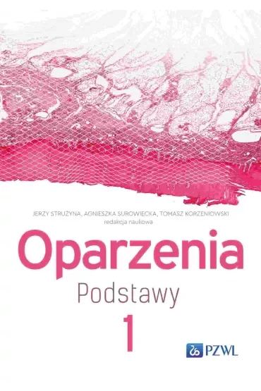 Oparzenia. Podstawy. Tom 1
