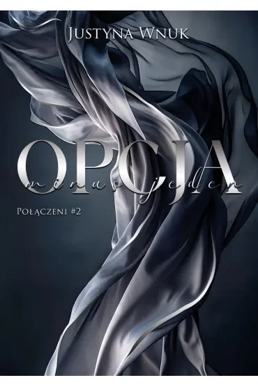Opcja minus jeden. Połączeni. Tom 2