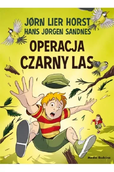 Operacja Czarny Las. Biuro Detektywistyczne nr 2. Tom 16