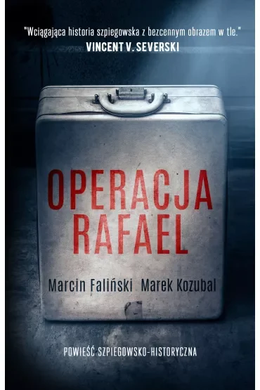 Operacja Rafael. Major Łodyna. Tom 1