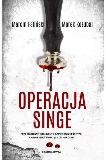 Operacja Singe. Major Łodyna. Tom 2