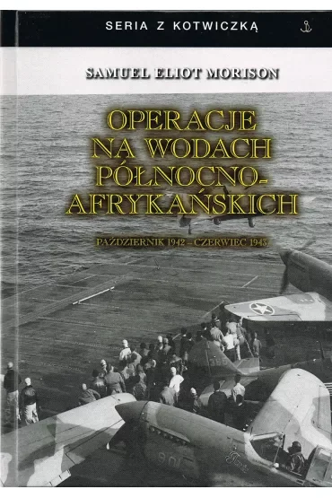 Operacje na wodach północno-afrykańskich. Październik 1942 - czerwiec 1943