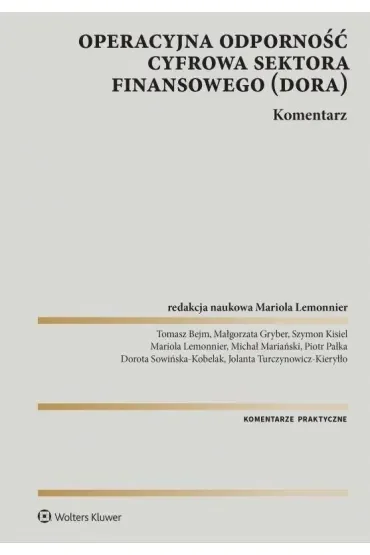 DORA Operacyjna odporność cyfrowa sektora finansowego. Komentarz