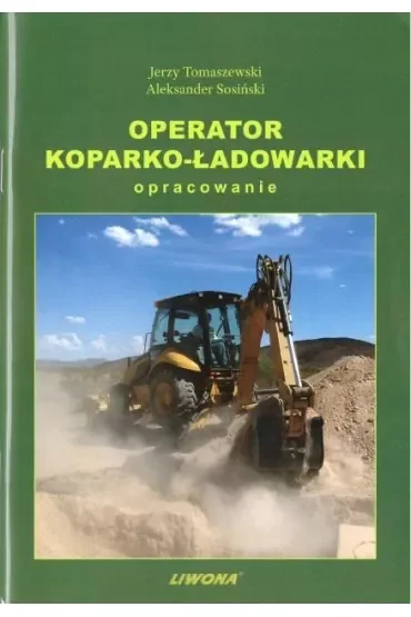 Operator koparko-ładowarki. Opracowanie