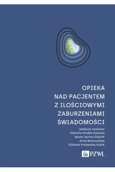 Opieka nad pacjentem z ilościowymi zaburzeniami świadomości