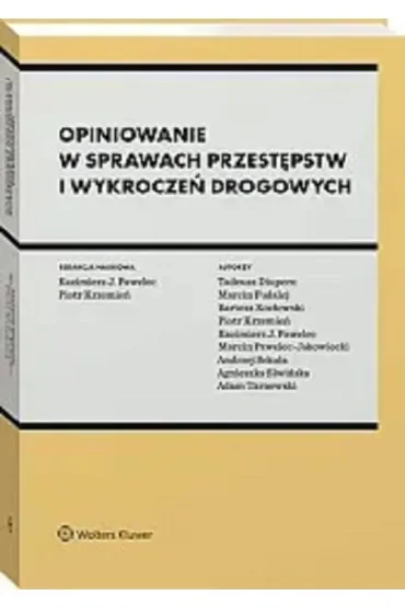 Opiniowanie w sprawach przestępstw i wykroczeń drogowych