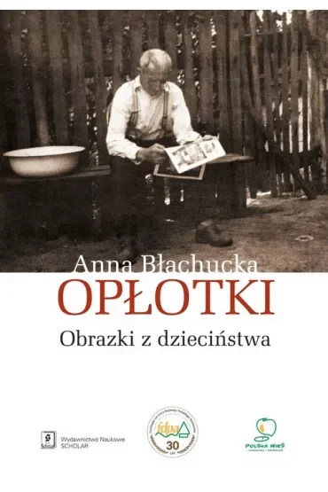 Opłotki. Obrazki z dzieciństwa