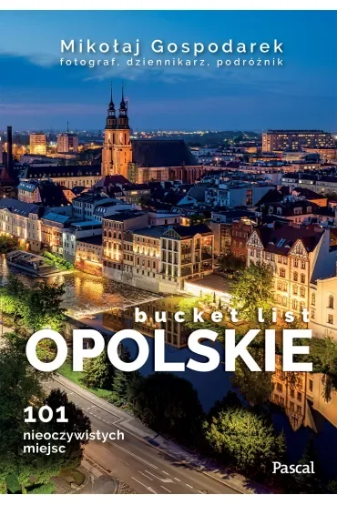 Opolskie. Bucket list