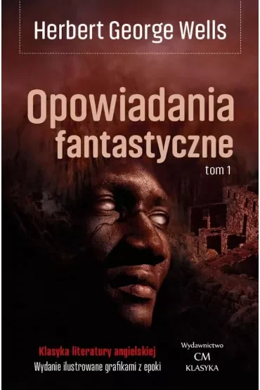 Opowiadania fantastyczne. Tom 1
