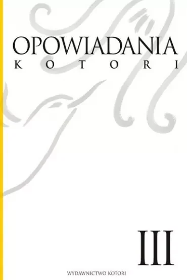 Opowiadania Kotori. Tom 3