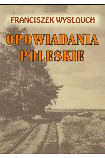 Opowiadania poleskie