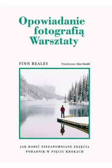 Opowiadanie fotografią Warsztaty
