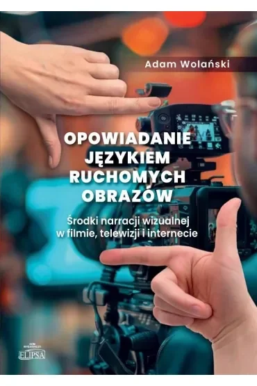 Opowiadanie językiem ruchomych obrazów