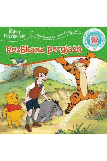 Opowiastki ze Stuwiekowego Lasu. Rozfikana przyjaźń. Disney Kubuś i Przyjaciele