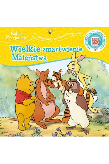 Opowiastki ze Stuwiekowego Lasu. Wielkie zmartwienie Maleństwa. Disney Kubuś i Przyjaciele