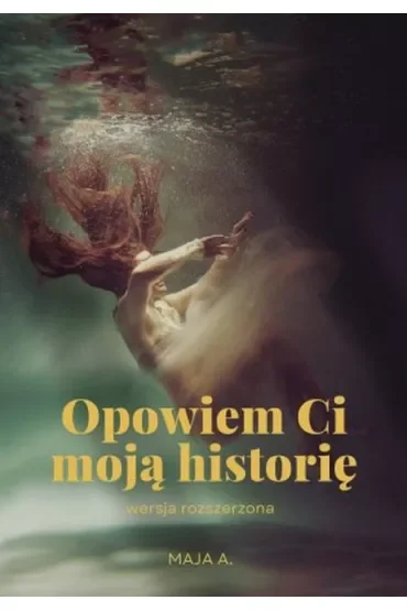Opowiem Ci moją historię