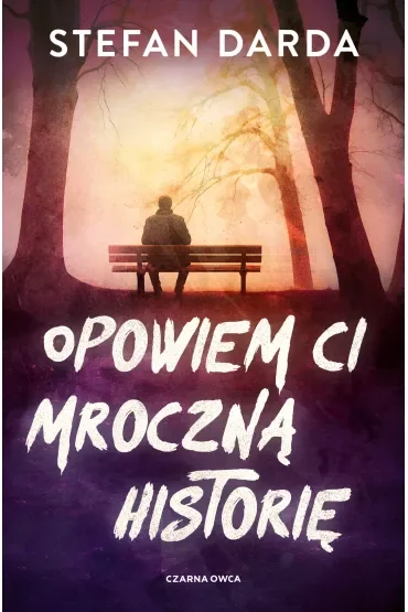 Opowiem ci mroczną historię