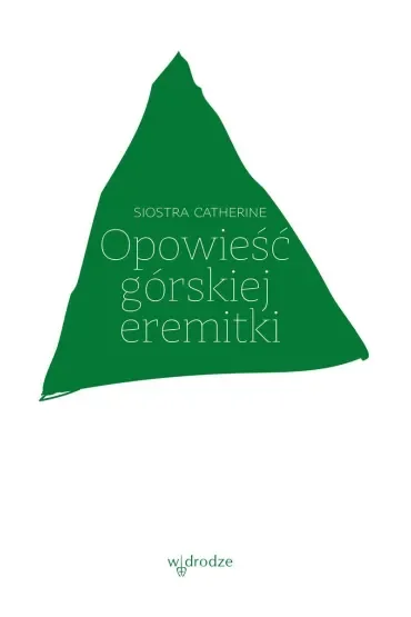 Opowieść górskiej eremitki