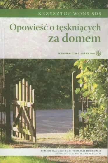 Opowieść o tęskniących za domem