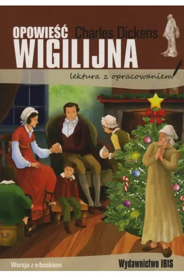 Opowieść wigilijna. Lektura z opracowaniem