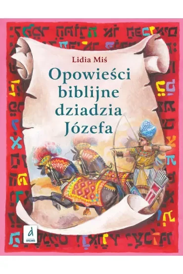 Opowieści biblijne dziadzia Józefa 2