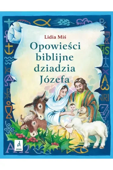 Opowieści biblijne dziadzia Józefa 3