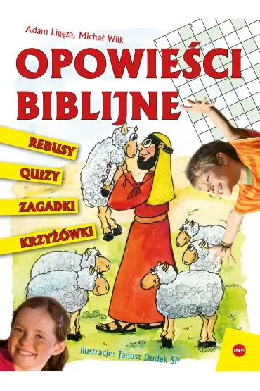 Opowieści biblijne. Rebusy, quizy, zagadki, krzyżówki