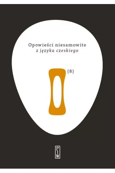 Opowieści niesamowite z języka czeskiego. Tom 8