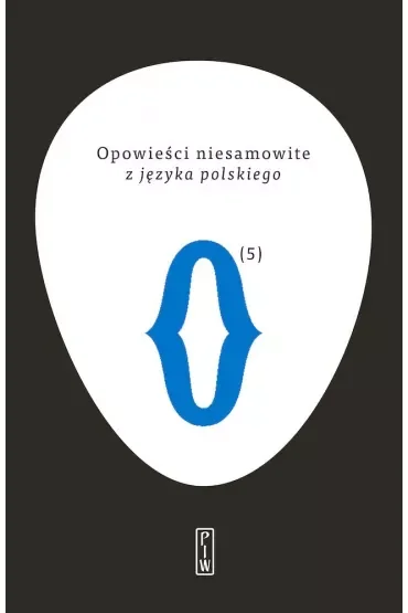 Opowieści niesamowite z języka polskiego. Tom 5