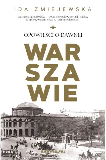 Opowieści o dawnej Warszawie