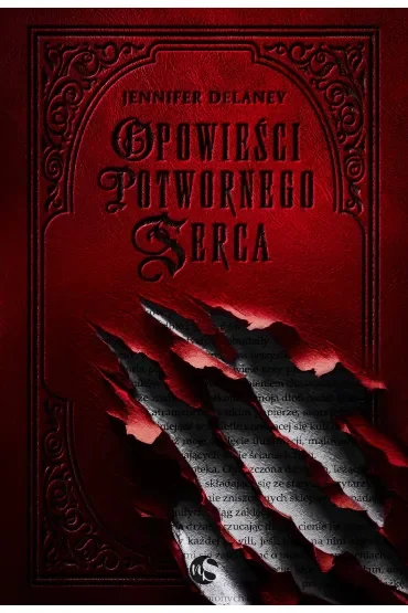 Opowieści potwornego serca. Tom 1