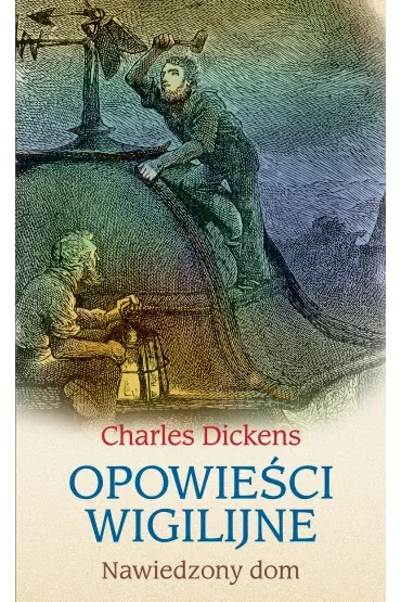 Opowieści wigilijne. Nawiedzony dom