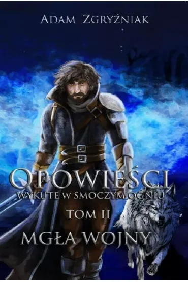 Opowieści wykute w smoczym ogniu T.2 Mgła wojny