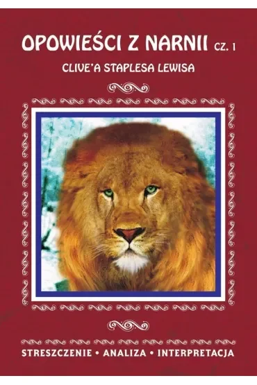 Opowieści z Narnii cz. 1 Clive'a Staplesa Lewisa