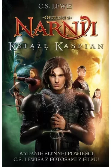 Opowieści z Narnii. Opowieści z Narnii. Tom 2. Książę Kaspian (wydanie filmowe)